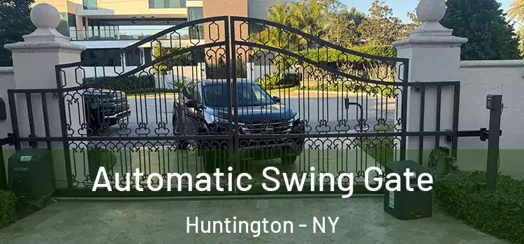Automatic Swing Gate Huntington - NY
