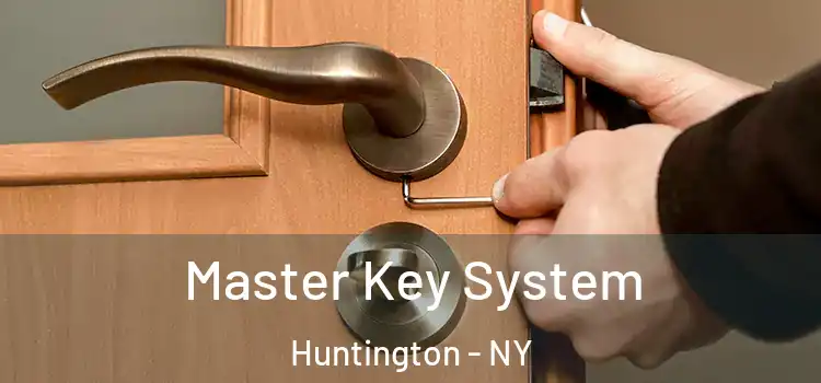 Master Key System Huntington - NY