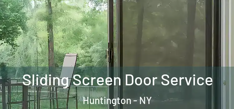 Sliding Screen Door Service Huntington - NY