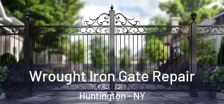 Wrought Iron Gate Repair Huntington - NY